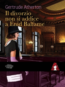 Il divorzio non si addice a Enid Balfame